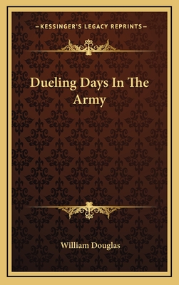 Dueling Days In The Army