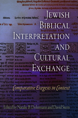 Jewish Biblical Interpretation and Cultural Exchange: Comparative Exegesis in Context