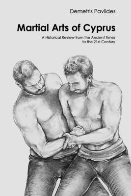 Martial Arts of Cyprus: A Historical Review from the Ancient Times to the 21st Century