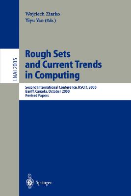Rough Sets and Current Trends in Computing: Second International Conference, Rsctc 2000 Banff, Canada, October 16-19, 2000 Revised Papers