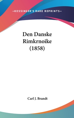 Den Danske Rimkrnoike (1858)