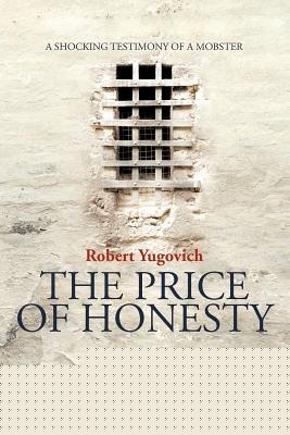 The Price of Honesty: The Terrible Confession of Former Mobster