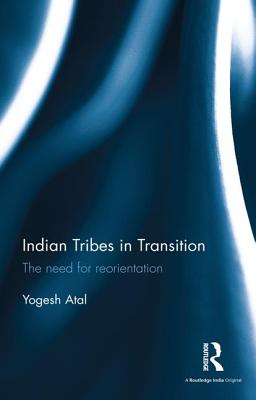 Indian Tribes in Transition: The Need for Reorientation