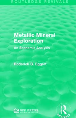 Metallic Mineral Exploration: An Economic Analysis