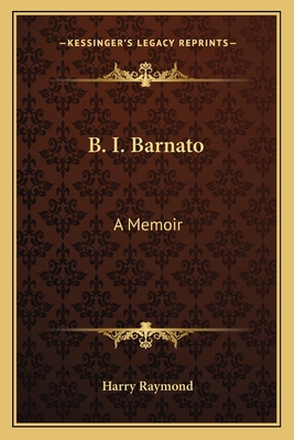 B. I. Barnato: A Memoir