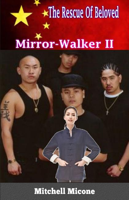 The Rescue of Beloved: Mirror-Walker 2