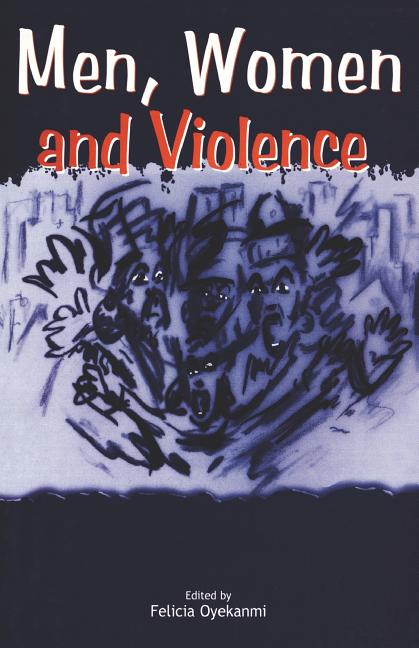 Men Women and Violence