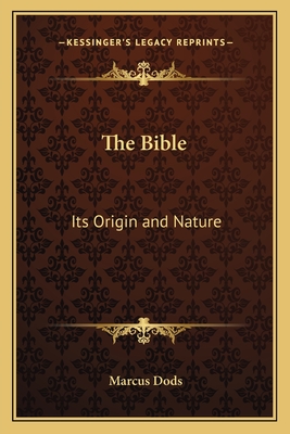 The Bible: Its Origin and Nature