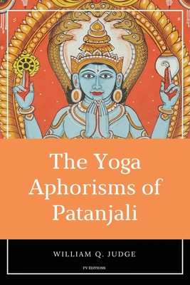 The Yoga Aphorisms of Patanjali