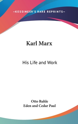 Karl Marx: His Life and Work