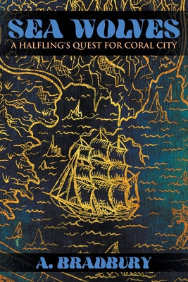 Sea Wolves: A Halfling's Quest for Coral City