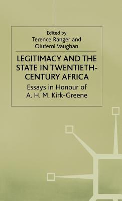 Legitimacy and the State in Twentieth-Century Africa