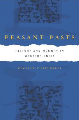 Peasant Pasts: History and Memory in Western India