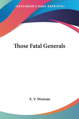 Those Fatal Generals