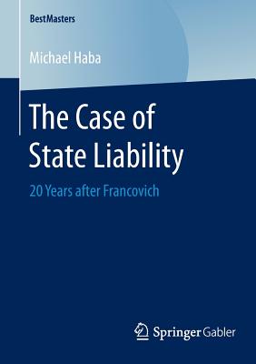 The Case of State Liability: 20 Years After Francovich