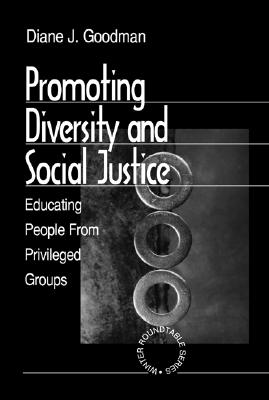Promoting Diversity and Social Justice: Educating People from Privileged Groups