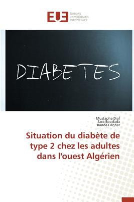 Situation du diabète de type 2 chez les adultes dans l'ouest algérien