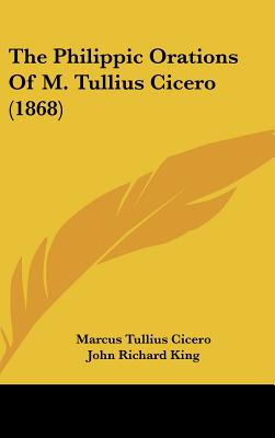 The Philippic Orations Of M. Tullius Cicero (1868)