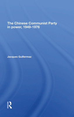 The Chinese Communist Party in Power, 19491976