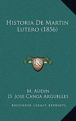 Historia De Martin Lutero (1856)