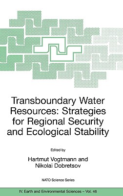 Transboundary Water Resources: Strategies for Regional Security and Ecological Stability