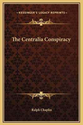 The Centralia Conspiracy