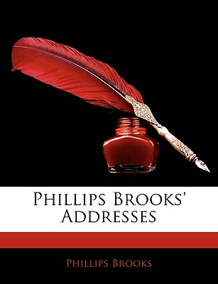 Phillips Brooks' Addresses