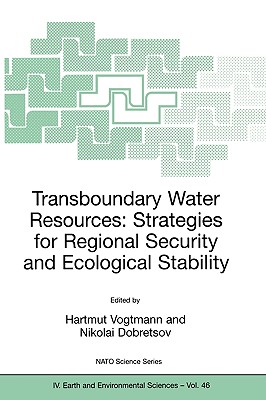 Transboundary Water Resources: Strategies for Regional Security and Ecological Stability