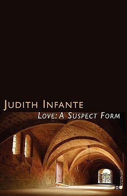 Love: A Suspect Form