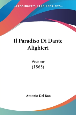 Il Paradiso Di Dante Alighieri: Visione (1865)