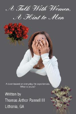 A Talk with Women, a Hint to Men