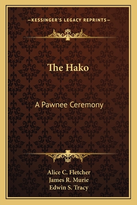 The Hako: A Pawnee Ceremony