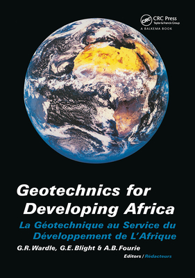 Geotechnics for Developing Africa: Proceedings of the 12th Regional Conference for Africa on Soil Mechanics and Geotechnical Engineering, Durban, Sout