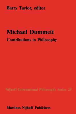 Michael Dummett: Contributions to Philosophy