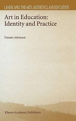 Art in Education: Identity and Practice
