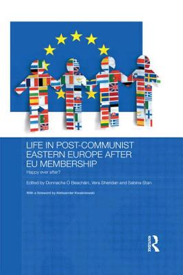 Life in Post-Communist Eastern Europe After EU Membership