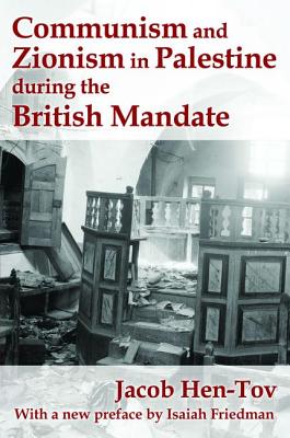Communism and Zionism in Palestine During the British Mandate