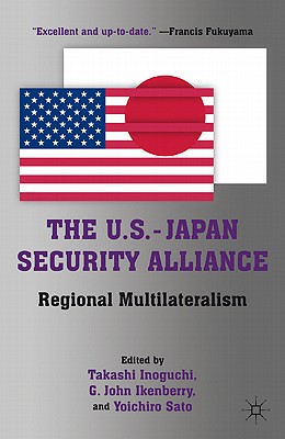 The U.S.-Japan Security Alliance: Regional Multilateralism
