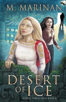 Desert of Ice: Across Time & Space book 4