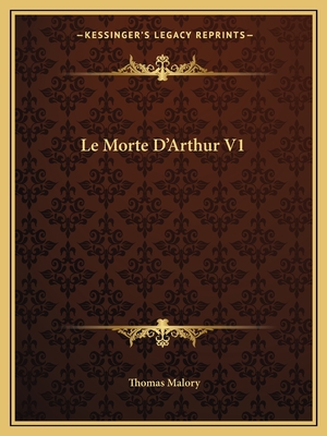 Le Morte D'Arthur V1