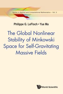 Global Nonlnr Stabil Minkowski Space Self-Gravit Massive ..