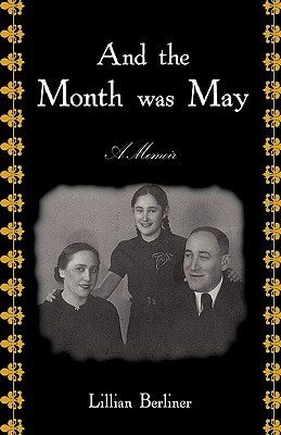 And The Month Was May: A Memoir