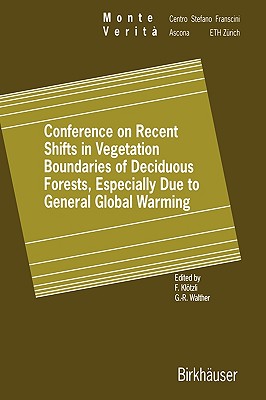 Conference on Recent Shifts in Vegetation Boundaries of Deciduous Forests, Especially Due to General Global Warming