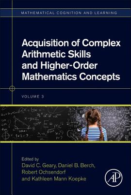 Acquisition of Complex Arithmetic Skills and Higher-Order Mathematics Concepts: Volume 3
