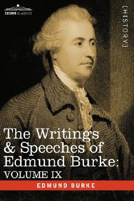 The Writings & Speeches of Edmund Burke: Volume IX - Articles of Charge Against Warren Hastings, Esq.; Speeches in the Impeachment