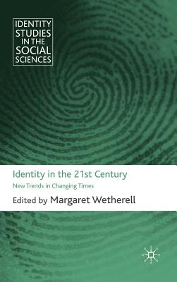 Identity in the 21st Century: New Trends in Changing Times