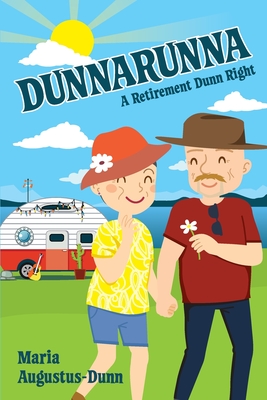 Dunnarunna: A Retirement Dunn Right
