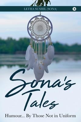 Sona's Tales: Humour... By Those Not in Uniform
