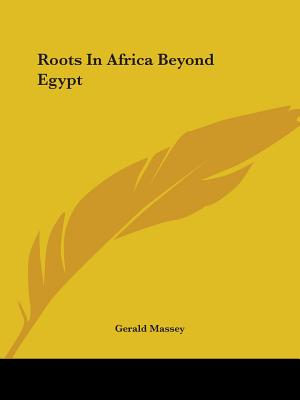 Roots In Africa Beyond Egypt