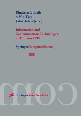 Information and Communication Technologies in Tourism 1998: Proceedings of the International Conference in Istanbul, Turkey, 1998
